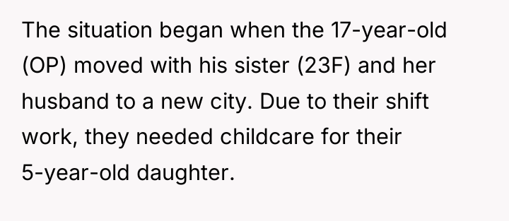 The situation began when the 17-year-old (OP) moved with his...