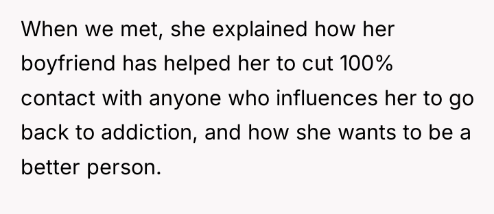 When we met, she explained how her boyfriend has helped...