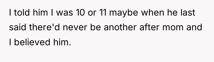 I told him I was 10 or 11 maybe when...