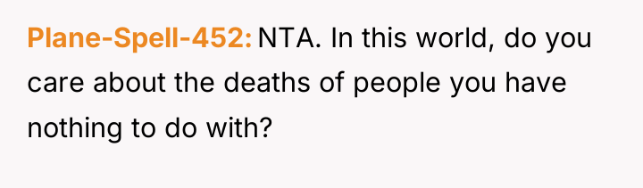 Plane-Spell-452 NTA. In this world, do you care about the...