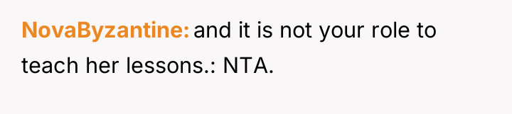 NovaByzantine and it is not your role to teach her...