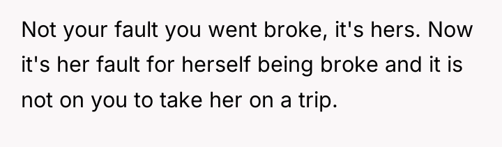 Not your fault you went broke, it's hers. Now it's...