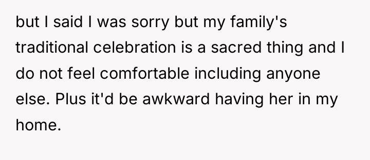but I said I was sorry but my family's traditional...