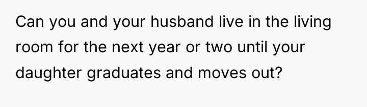 Can you and your husband live in the living room...