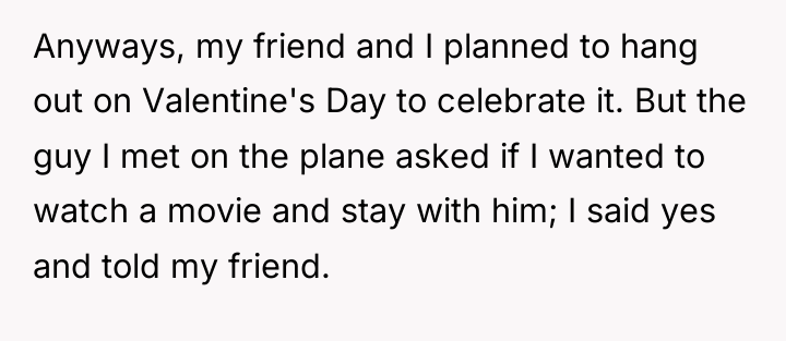 Anyways, my friend and I planned to hang out on...