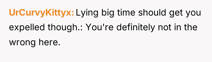 UrCurvyKittyx Lying big time should get you expelled though.: You're...
