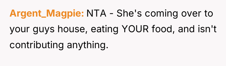 Argent_Magpie NTA - She's coming over to your guys house,...
