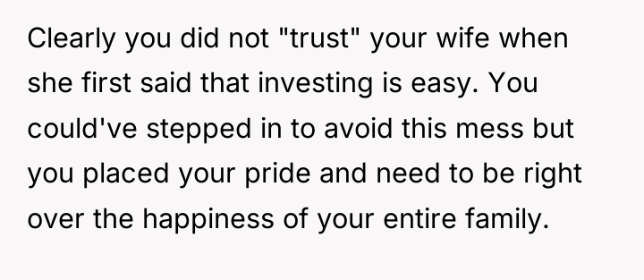 Clearly you did not "trust" your wife when she first...