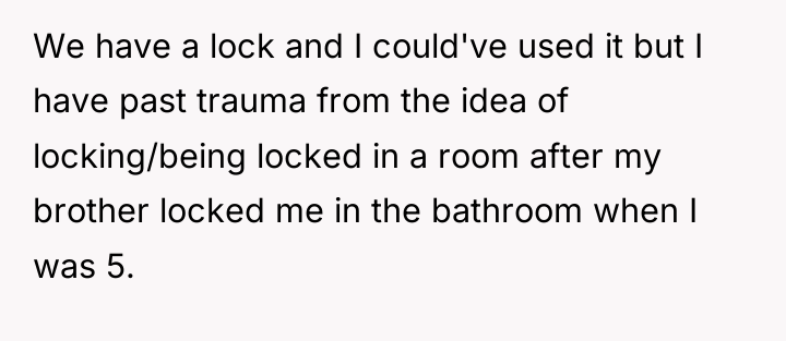 We have a lock and I could've used it but...