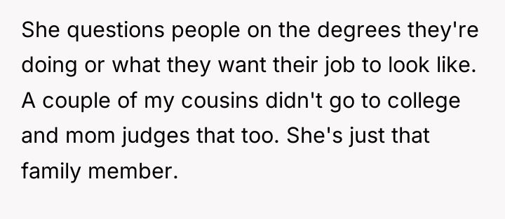 She questions people on the degrees they're doing or what...