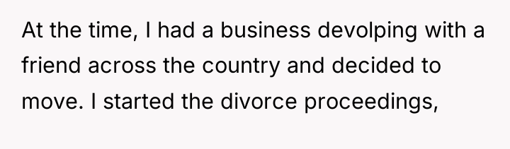 At the time, I had a business devolping with a...