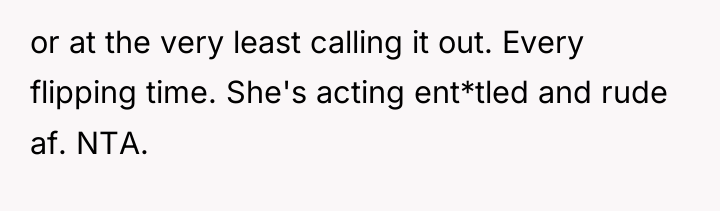 or at the very least calling it out. Every flipping...