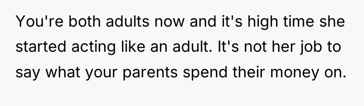 You're both adults now and it's high time she started...