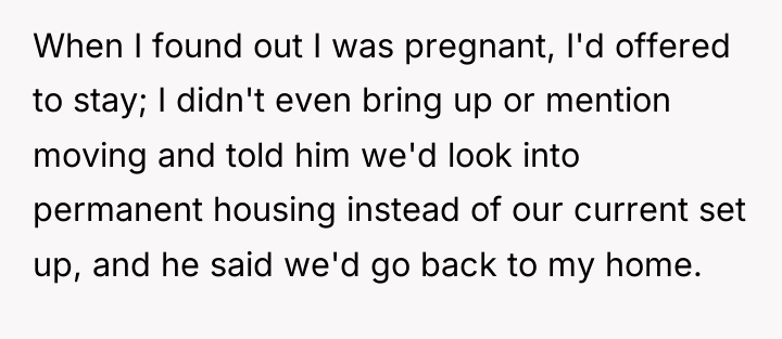 When I found out I was pregnant, I'd offered to...