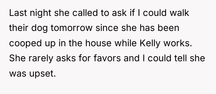 Last night she called to ask if I could walk...
