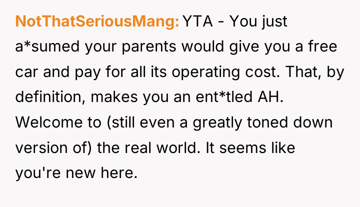 NotThatSeriousMang YTA - You just a*sumed your parents would give...