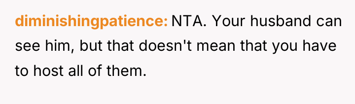diminishingpatience NTA. Your husband can see him, but that doesn't...