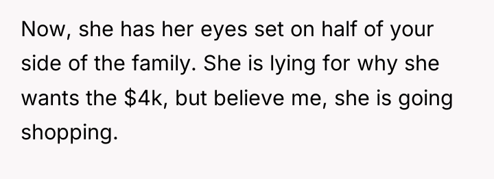 Now, she has her eyes set on half of your...