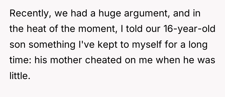 Recently, we had a huge argument, and in the heat...
