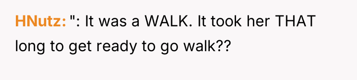 HNutz ": It was a WALK. It took her THAT...
