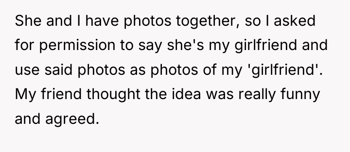 She and I have photos together, so I asked for...