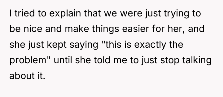 I tried to explain that we were just trying to...