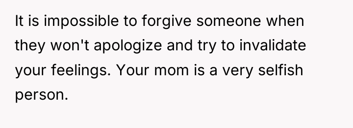 It is impossible to forgive someone when they won't apologize...