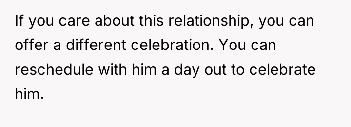 If you care about this relationship, you can offer a...