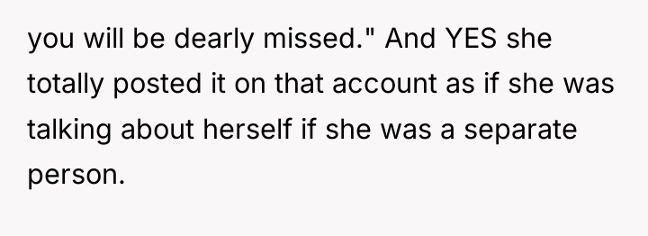 you will be dearly missed." And YES she totally posted...