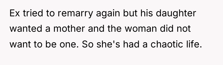 Ex tried to remarry again but his daughter wanted a...