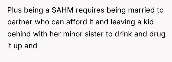 Plus being a SAHM requires being married to partner who...