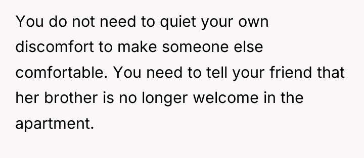 You do not need to quiet your own discomfort to...