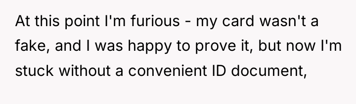 At this point I'm furious - my card wasn't a...