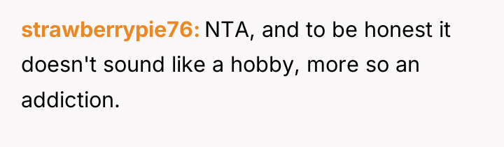 strawberrypie76 NTA, and to be honest it doesn't sound like...