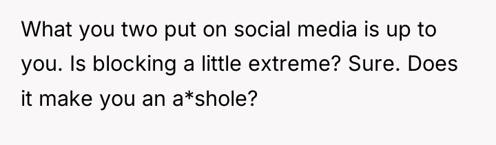 What you two put on social media is up to...