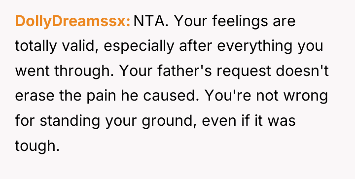 DollyDreamssx NTA. Your feelings are totally valid, especially after everything...