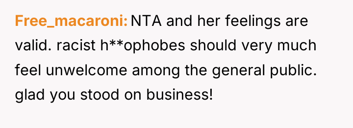 Free_macaroni NTA and her feelings are valid. racist h**ophobes should...