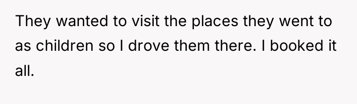They wanted to visit the places they went to as...