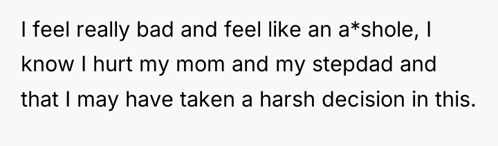 I feel really bad and feel like an a*shole, I...