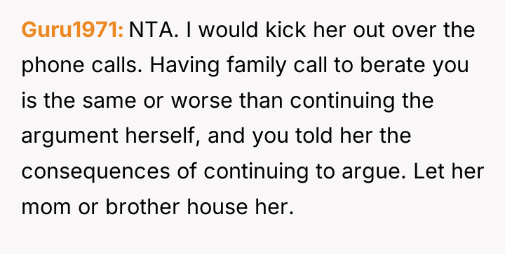 Guru1971 NTA. I would kick her out over the phone...