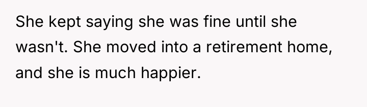 She kept saying she was fine until she wasn't. She...