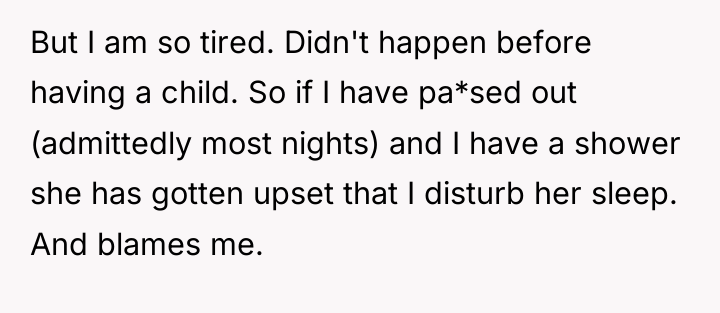 But I am so tired. Didn't happen before having a...
