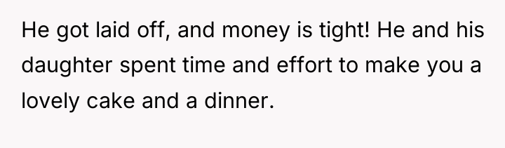 He got laid off, and money is tight! He and...