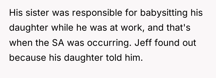 His sister was responsible for babysitting his daughter while he...