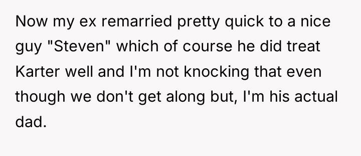 Now my ex remarried pretty quick to a nice guy...