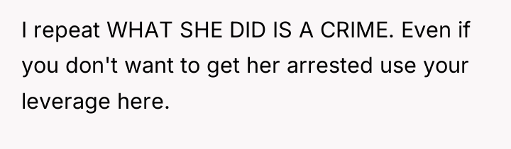 I repeat WHAT SHE DID IS A CRIME. Even if...