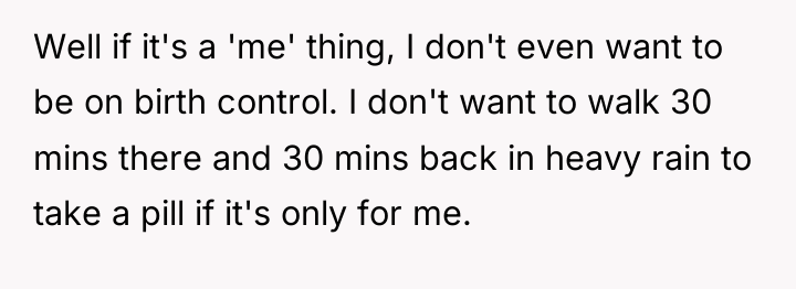 Well if it's a 'me' thing, I don't even want...