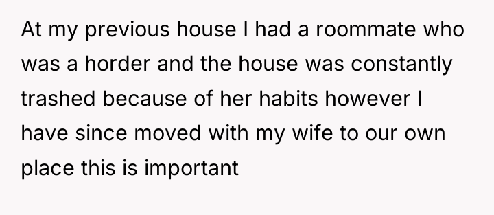 At my previous house I had a roommate who was...