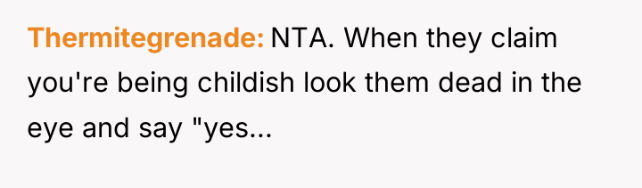 Thermitegrenade NTA. When they claim you're being childish look them...