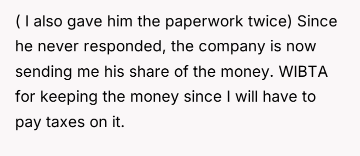 ( I also gave him the paperwork twice) Since he...